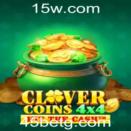 Descubra o Fascinante Mundo de CloverCoins4x4 e a Estratégia '45 bet'