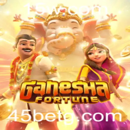 Descubra GaneshaFortune: Um Mergulho no Universo das Apostas com 45 bet