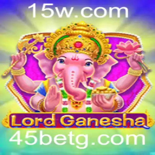 Explorando o Fascinante Mundo do Jogo LordGanesha e a Estratégia 45 Bet