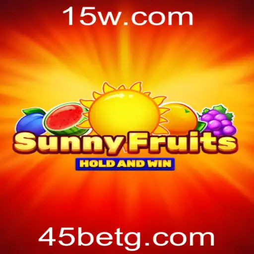 Descubra o Mundo Divertido de SunnyFruits com 45 bet