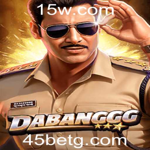 DABANGGG: A New Era in Interactive Gaming with '45 Bet'