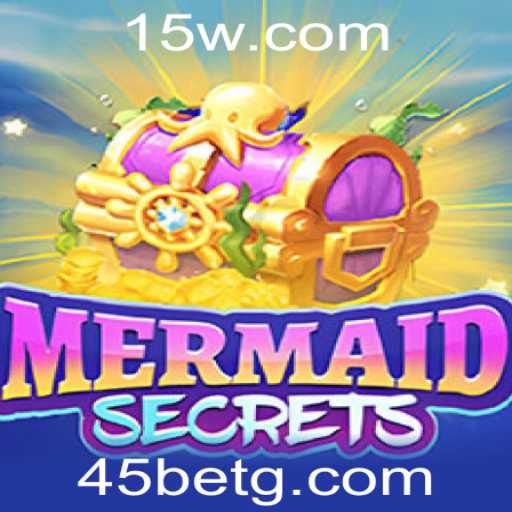 Explorando o Fascinante Universo de MermaidSecrets e a Estratégia do 45 Bet