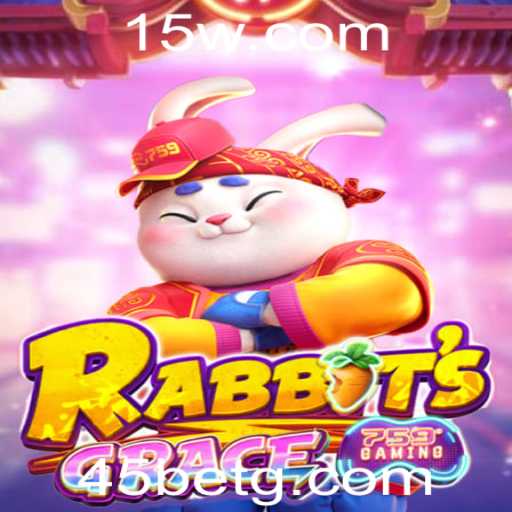 Estratégias e Regras do RabbitsGrace com o Jogo 45 Bet